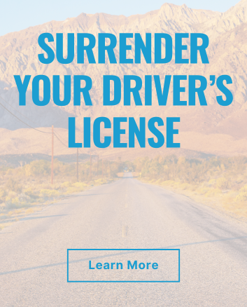 Surrender your Driver's License